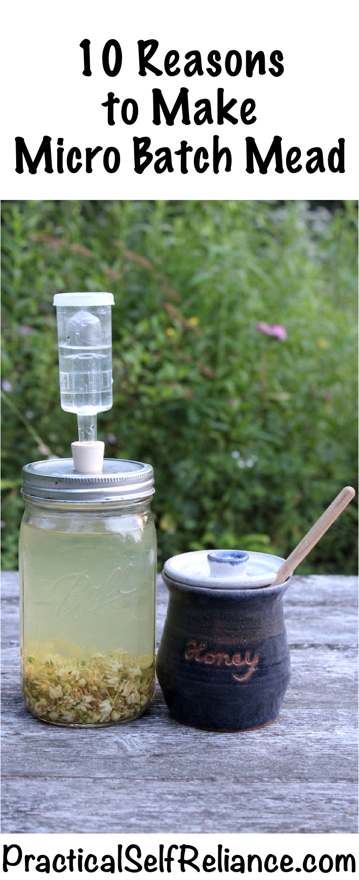 10 Reasons to Make Micro Batch Mead - Practical Self Reliance