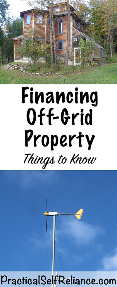 Picture of Financing Off Grid Property ~ Things to Know — Practical Self Reliance