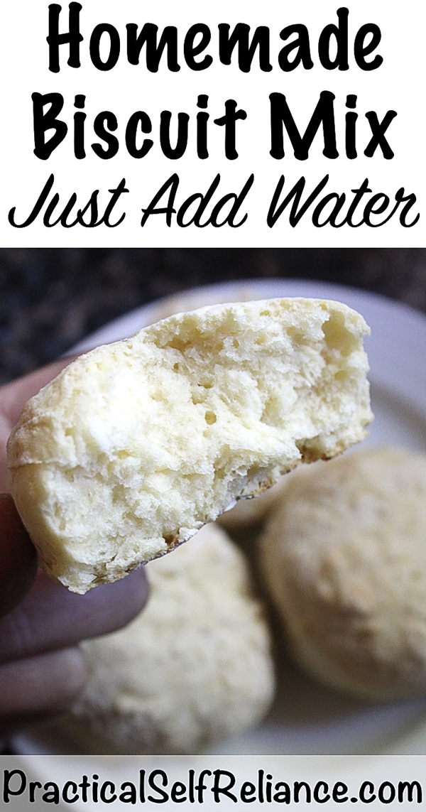 Homemade Biscuit Mix ~ Just Add Water #biscuit #biscuitrecipe #homemade #biscuitmix #scratchbaking #preparedness #prepper