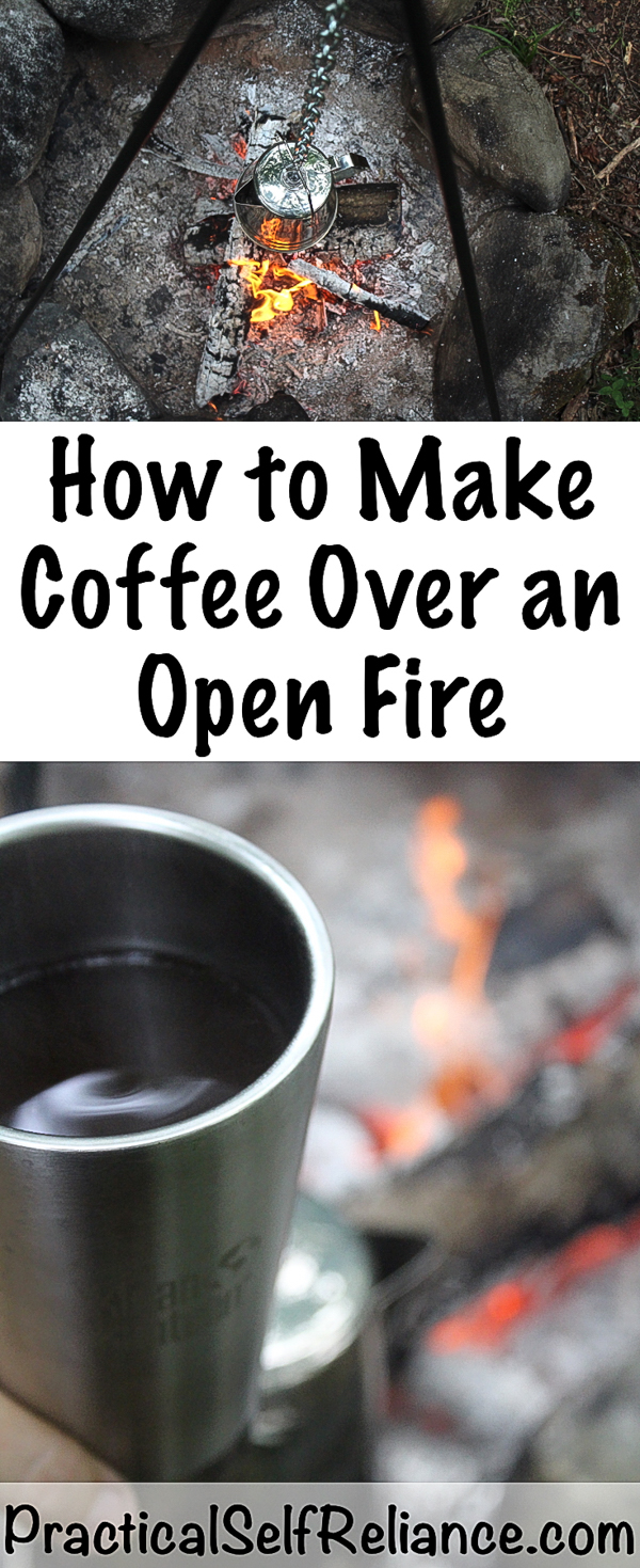 How to Make Coffee Over an Open Fire ~ Campfire Coffee Methods #camping #campingfood #campingrecipes #howtomakecoffee #coffee #survial #preparedness #prepper #shtf