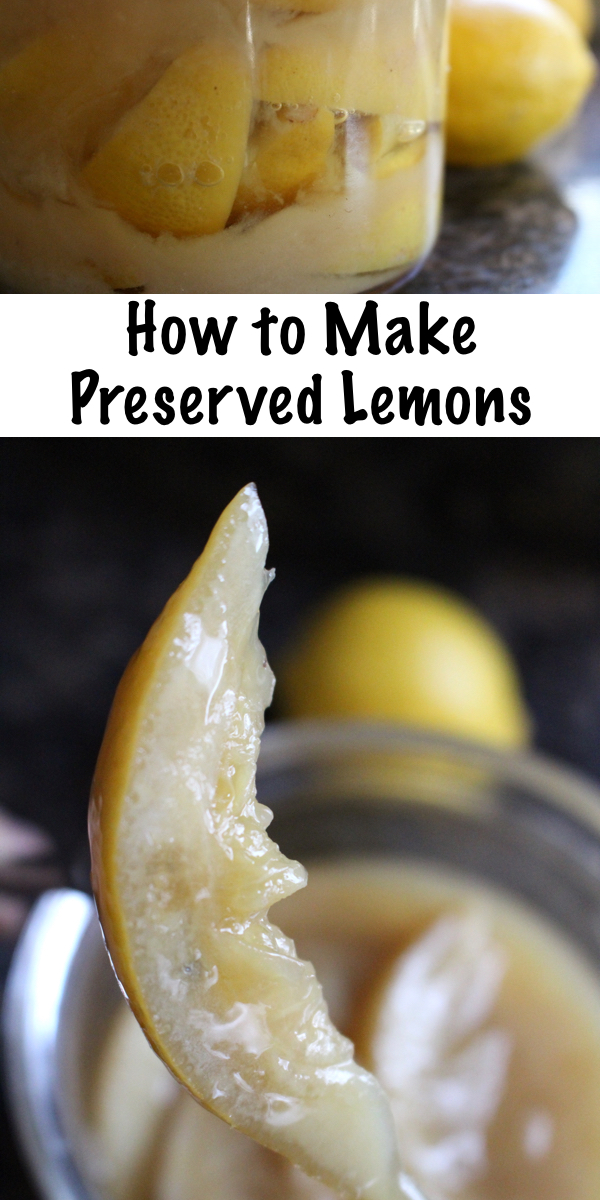 How to Make Preserved Lemons ~ Easy recipe for probiotic salt cured lemons. #lemons #recipe #realfood #probiotics #fermented #fermentedfood #homesteading #foodpreservation