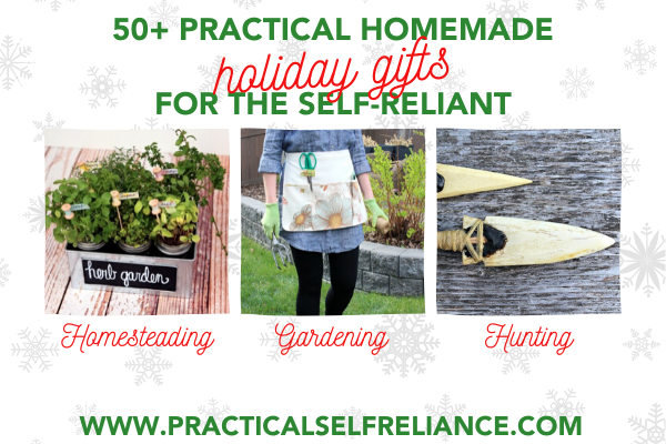 50+ Practical Homemade Holiday Gifts for the Self Reliant