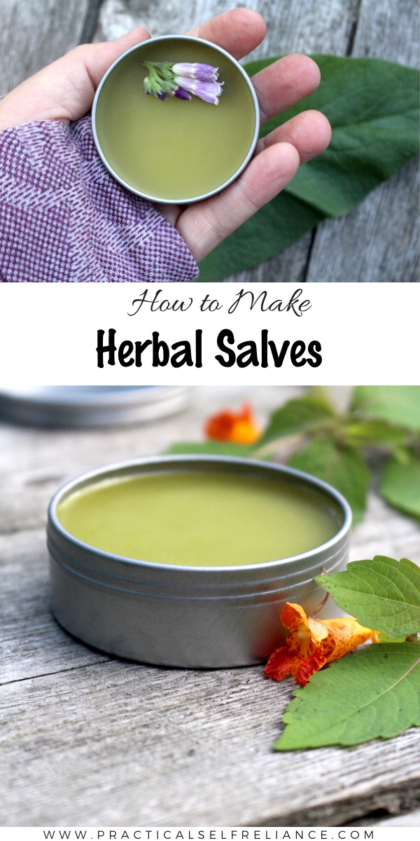 How To Make A Herbal Healing Salve — Practical Self Reliance